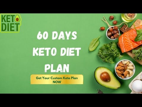 Best 60 Day Keto Diet Plan | Beginners Keto Diet Plan | Custom Keto Diet Plan
